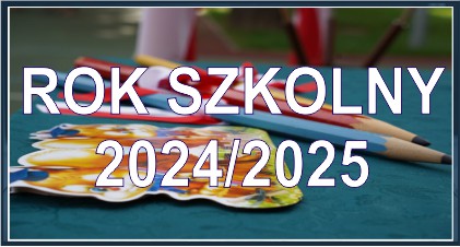 Nowy Rok Szkolny 2024/2025