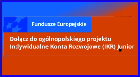Indywidualne Konta Rozwojowe (IKR) Junior