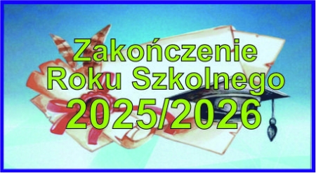Zakończenia Roku Szkolnego 2025/2026